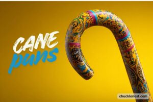 cane puns