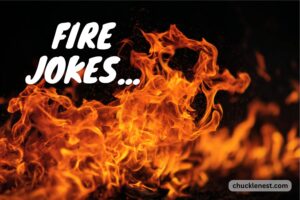 fire jokes