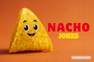 nacho jokes