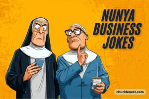nunya business jokes