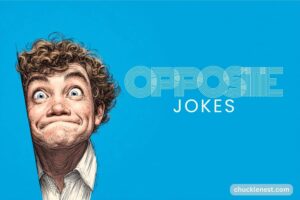 opposite jokes
